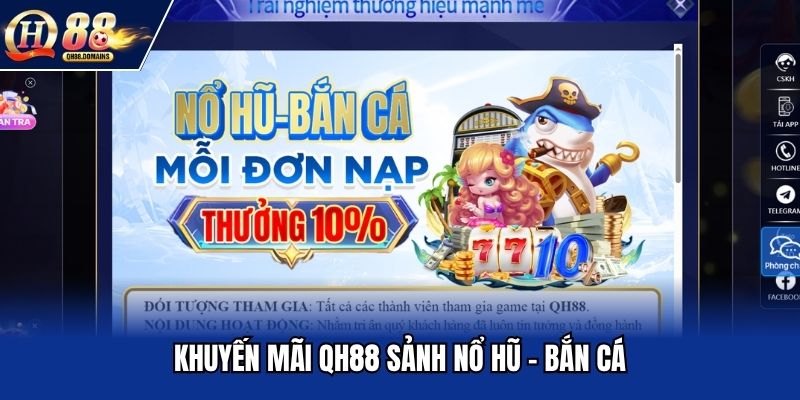 Khuyến mãi QH88 sảnh nổ hũ - bắn cá